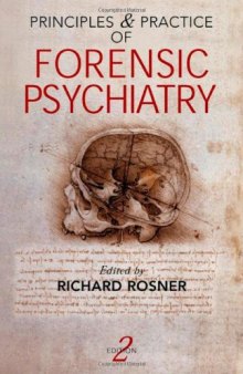 Principles and Practice of Forensic Psychiatry, Second Edition
