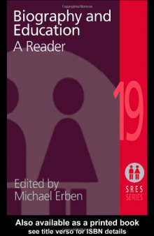 Biography and Education: A Reader (Social Research and Educational Studies Series)