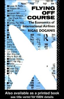 Flying Off Course: The Economics of International Airlines, 2nd Edition