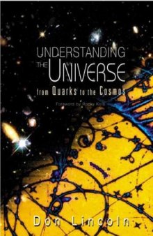Understanding the Universe - From Quarks to Cosmos