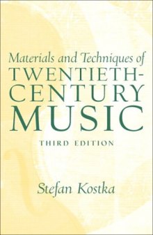 Materials and Techniques of 20th Century Music (3rd Edition)