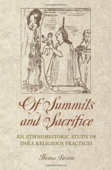 Of Summits and Sacrifice: An Ethnohistoric Study of Inka Religious Practices