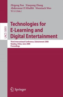 Technologies for E-Learning and Digital Entertainment: Third International Conference, Edutainment 2008 Nanjing, China, June 25-27, 2008 Proceedings