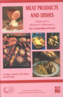 Meat Products and Dishes: Sixth Supplement to the Fifth Edition of McCance and Widdowson's The Composition of Foods