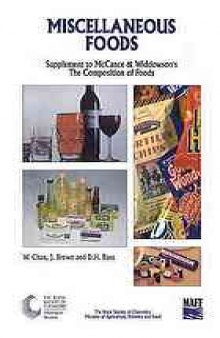 Miscellaneous foods : fourth supplement to the fifth edition of McCance and Widdowson's the composition of foods
