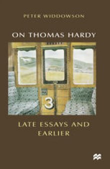 On Thomas Hardy: Late Essays and Earlier
