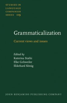 Grammaticalization: Current Views and Issues