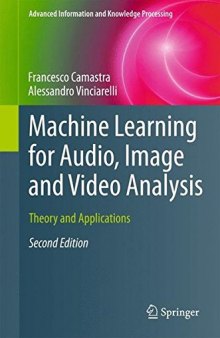 Machine learning for audio, image and video analysis : theory and applications