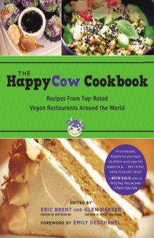 The HappyCow Cookbook  Recipes from Top-Rated Vegan Restaurants around the World