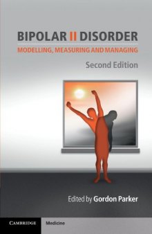 Bipolar II Disorder: Modelling, Measuring and Managing