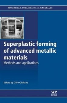 Superplastic forming of advanced metallic materials: Methods and Applications (Woodhead Publishing in Materials)  