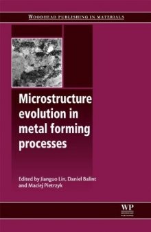 Microstructure evolution in metal forming processes