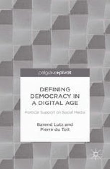 Defining Democracy in a Digital Age: Political Support on Social Media
