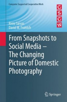 From Snapshots to Social Media - The Changing Picture of Domestic Photography