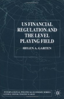 US Financial Regulation and the Level Playing Field (International Political Economy)