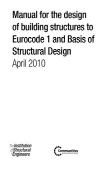 Manual for the Design of Building Structures to Eurocode 1 and Basis of Structural Design