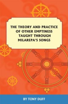 Theory and Practice of Other Emptiness Taught Through Milarepa's Songs