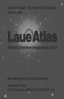 Laue Atlas: Plotted Laue Back-Reflection Patterns of the Elements, the Compounds RX and RX2