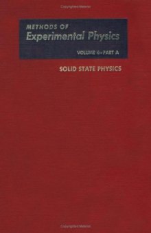 Methods of experimental physics, - Solid state physics. part A Preparation, structure, mechanical and thermal properties
