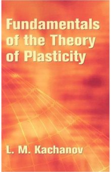 Foundations of the Theory of Plasticity