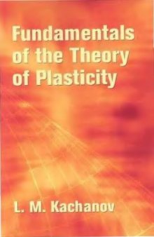 Foundations of the Theory of Plasticity