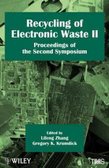 Recycling of electronic waste II: proceedings of the second symposium