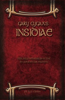 Gary Gygax's Insidiae: The Brainstormers Guide to Adventure Writing