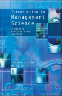 Introduction to Management Science: A Modeling and Case Studies Approach with Spreadsheets 3rd Ed