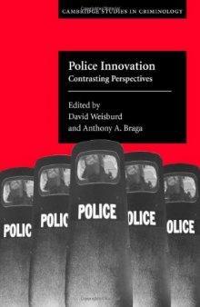 Police innovation: contrasting perspectives