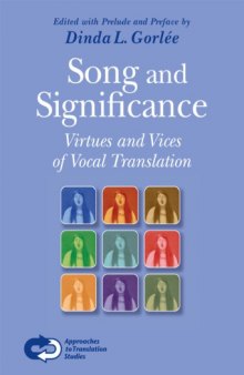 Song and Significance - Virtues and Vices of Vocal Translation (Approaches to Translation Studies, Volume 25)