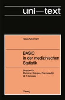 BASIC in der medizinischen Statistik: Skriptum für Mediziner, Biologen, Pharmazeuten ab 1. Semester