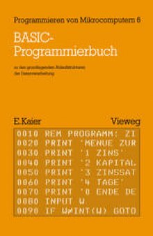 BASIC-Programmierbuch: zu den grundlegenden Ablaufstrukturen der Datenverarbeitung