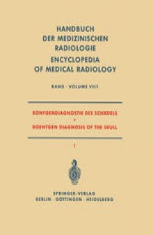 Röntgendiagnostik des Schädels I / Roentgen Diagnosis of the Skull I