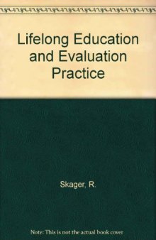 Lifelong Education and Evaluation Practice. A Study on the Development of a Framework for Designing Evaluation Systems at the School Stage in the Perspective of Lifelong Education