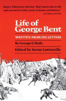 Life of George Bent written from his letters