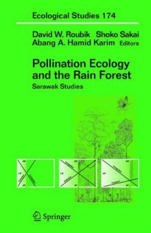 Pollination Ecology and the Rain Forest: Sarawak Studies (Ecological Studies, 174)