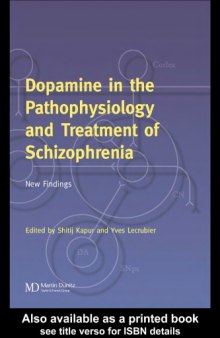 Dopamine in the pathophysiology and treatment of schizophrenia : new findings