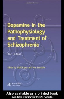 Dopamine in the Pathophysiology and Treatment of Schizophrenia: New Findings