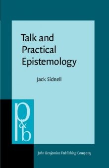 Talk And Practical Epistemology: The Social Life of Knowledge in a Caribbean Community