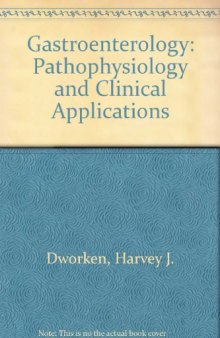 Gastroenterology. Pathophysiology and Clinical Applications
