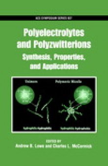 Polyelectrolytes and Polyzwitterions. Synthesis, Properties, and Applications