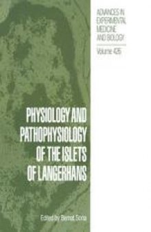 Physiology and Pathophysiology of the Islets of Langerhans