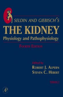 Seldin and Giebisch's The Kidney, Fourth Edition: Physiology & Pathophysiology 1-2
