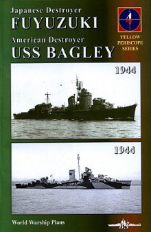 Japanese Destroyer Fuyuzuki & American Destroyer Bagley