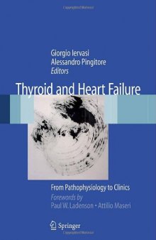 Thyroid and Heart Failure: From Pathophysiology to Clinics