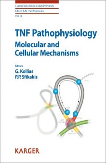 TNF Pathophysiology: Molecular and Cellular Mechanisms (Current Directions in Autoimmunity, Vol. 11)
