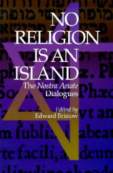 No Religion is an Island: The Nostra Aetate Dialogues