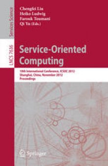 Service-Oriented Computing: 10th International Conference, ICSOC 2012, Shanghai, China, November 12-15, 2012. Proceedings