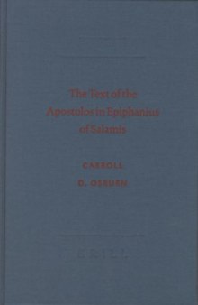The Text of the Apostolos in Epiphanius of Salamis (The New Testament in the Greek Fathers)