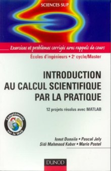 Introduction au calcul scientifique par la pratique : 12 projets résolus avec Matlab